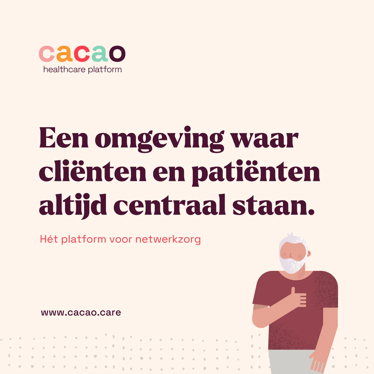 CACAO – een omgeving waar cliënten en patiënten altijd centraal staan